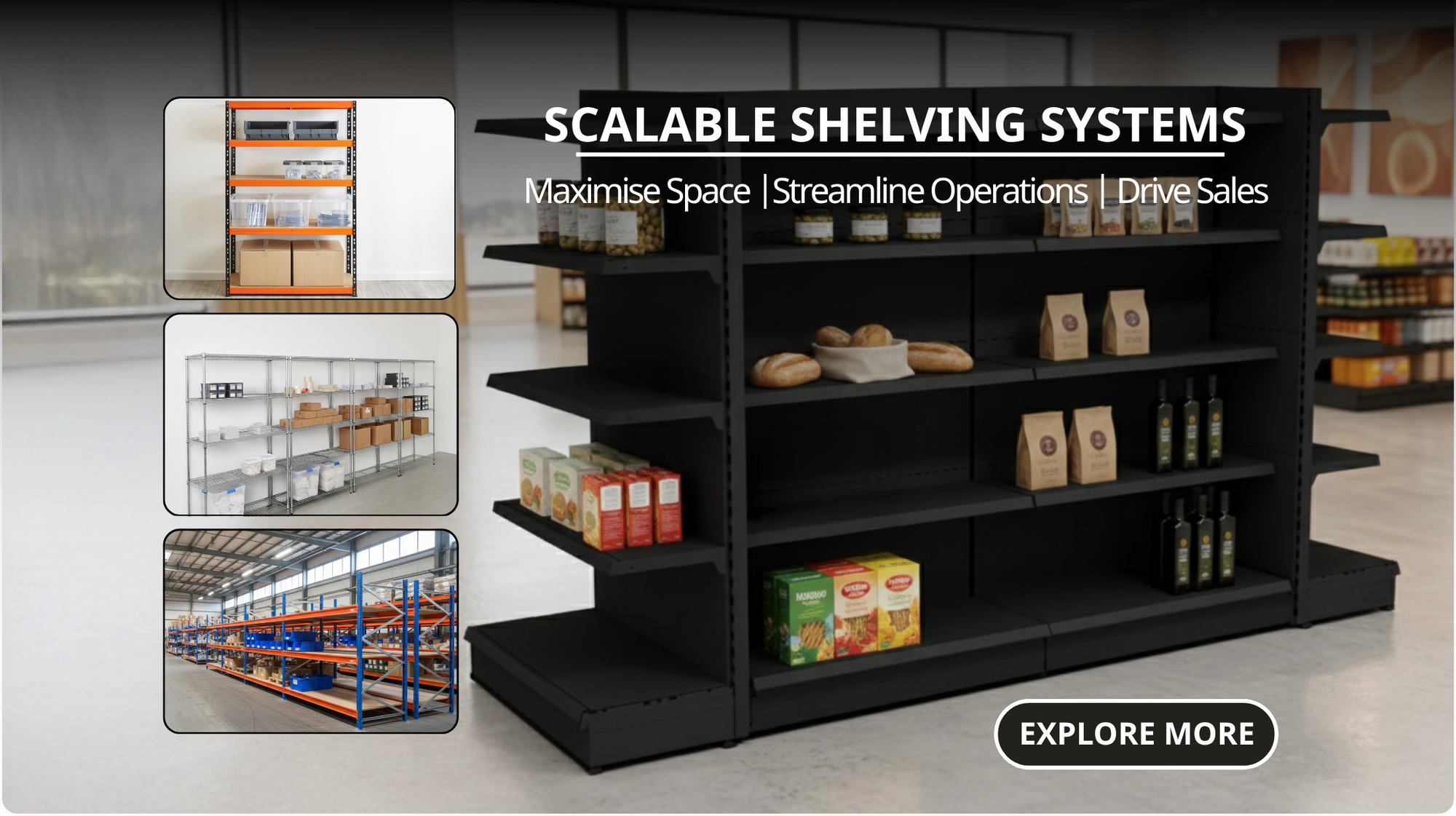 Black modular retail shelving system in a convenience store-like setting, with inset images showing alternative shelving options and a large 'EXPLORE MORE' button. Text at the top reads 'SCALABLE SHELVING SYSTEMS'.