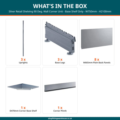 Silver Retail Shelving 90 Deg. Wall Corner Unit - Base Shelf Only - W750mm - H2100mm