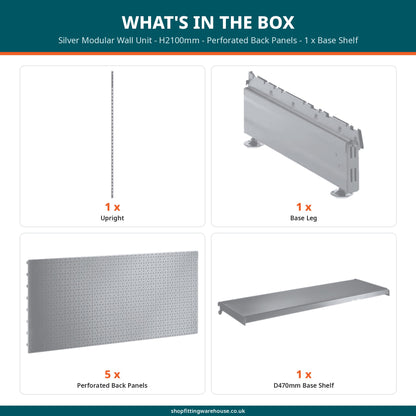 Silver Modular Wall Unit - H2100mm - Perforated Back Panels - 1 x Base Shelf